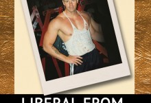 Liberal From the Waist Down